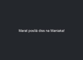 Marat posílá diss na Maniaka!
