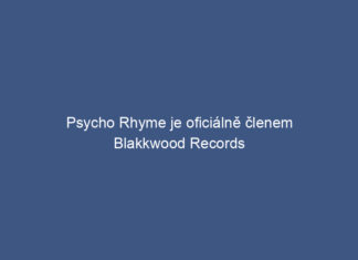 Psycho Rhyme je oficiálně členem Blakkwood Records