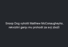 Snoop Dog vytrollil Matthew McConaugheyho, rekvizitní ganju mu prohodil za svý zboží
