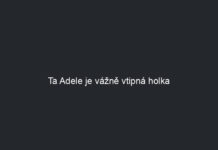 Ta Adele je vážně vtipná holka